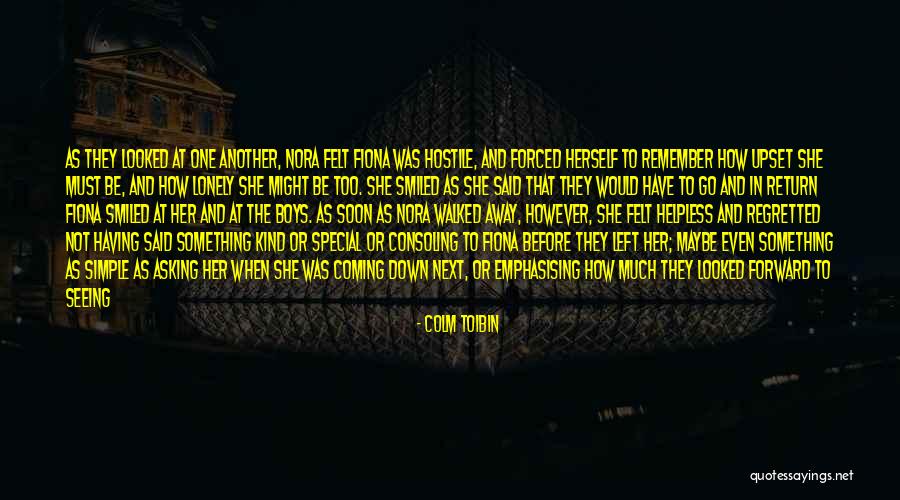 Consoling Myself Quotes By Colm Toibin Consoling Myself Quotes By Colm Toibin