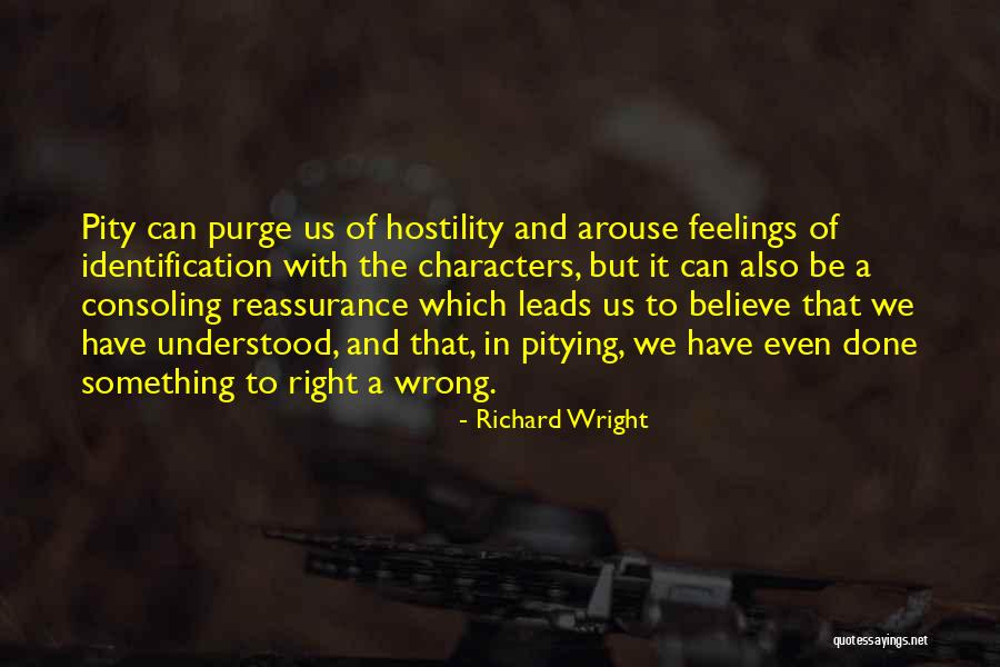 Consoling Quotes By Richard Wright Consoling Quotes By Richard Wright