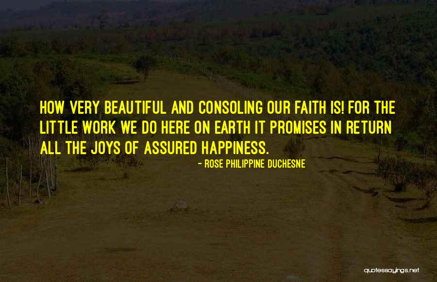 Consoling Quotes By Rose Philippine Duchesne Consoling Quotes By Rose Philippine Duchesne