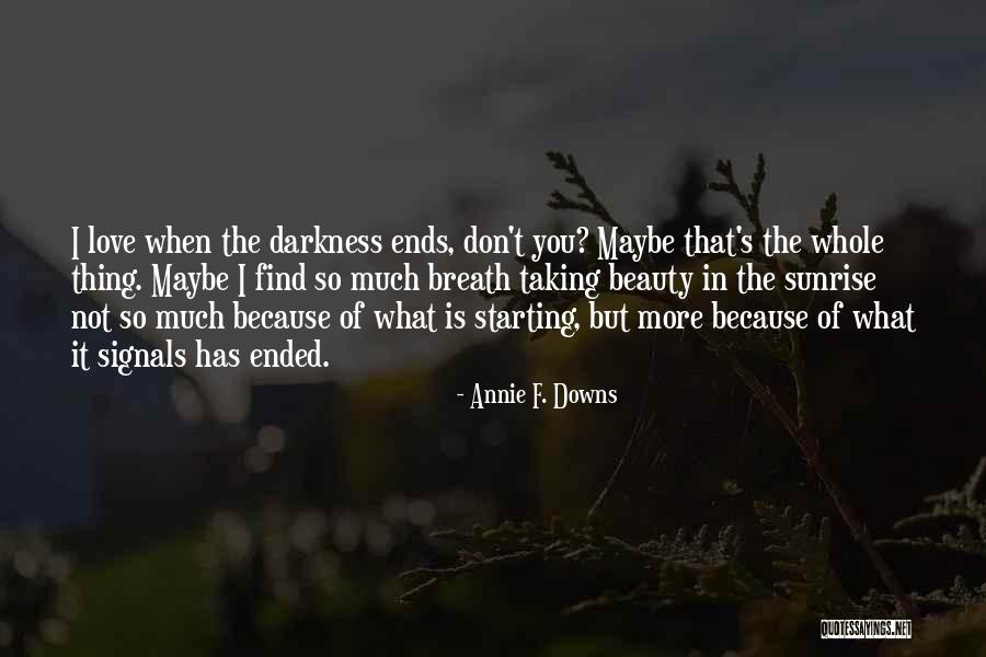 Consolutions Quotes By Annie F. Downs Consolutions Quotes By Annie F. Downs