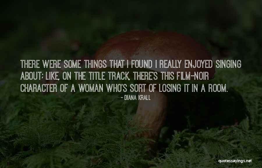 Consome Panchi Quotes By Diana Krall Consome Panchi Quotes By Diana Krall