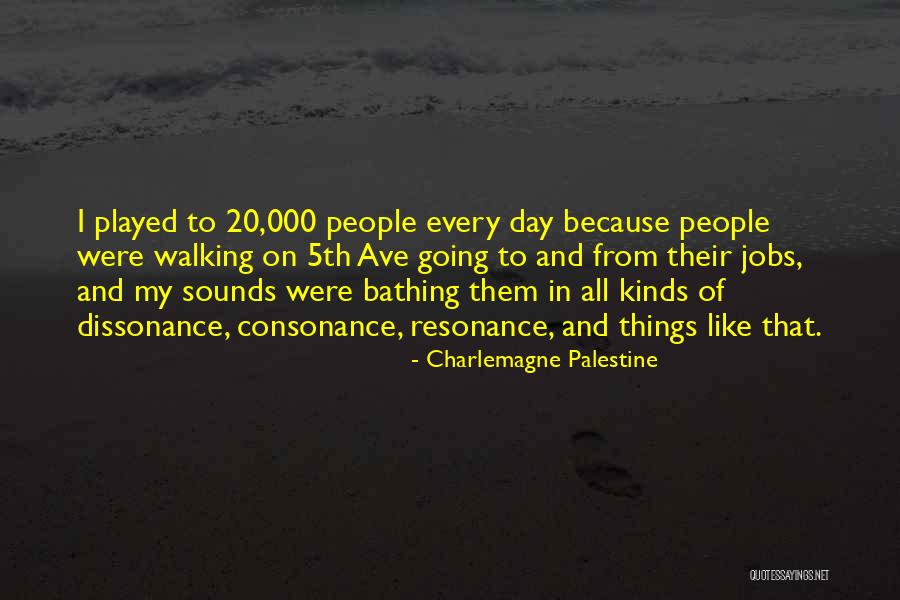 Consonance Quotes By Charlemagne Palestine Consonance Quotes By Charlemagne Palestine