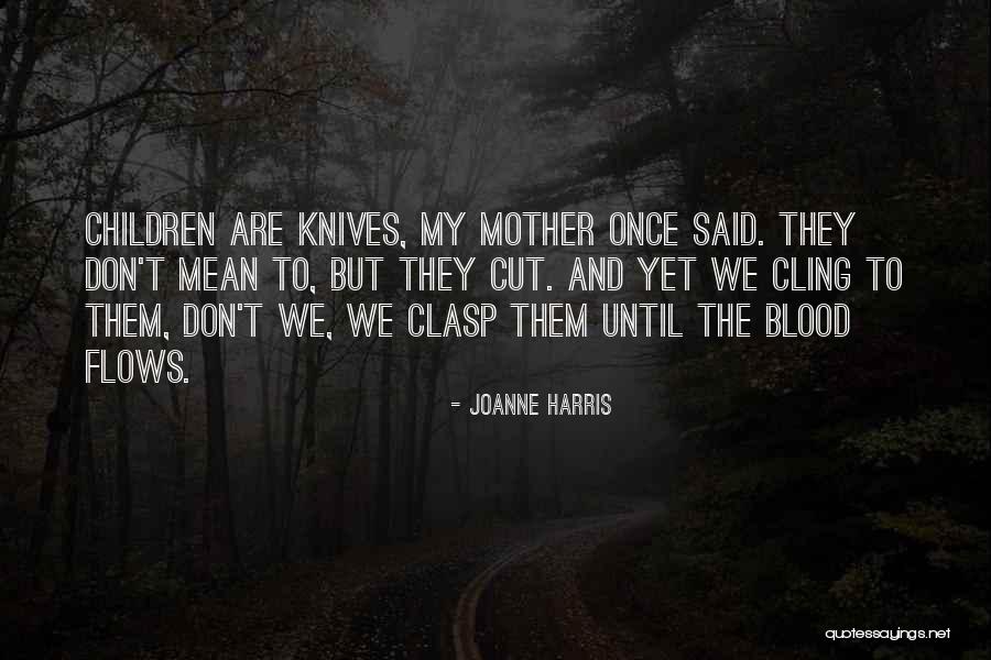 Consonantes Glotalizadas Quotes By Joanne Harris Consonantes Glotalizadas Quotes By Joanne Harris