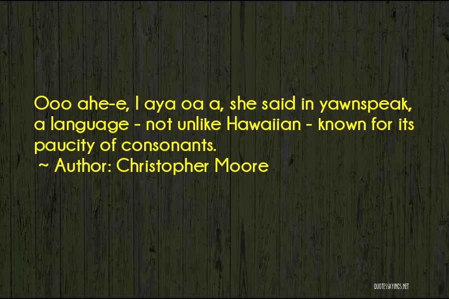 Consonants Quotes By Christopher Moore