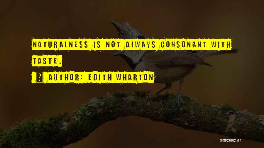 Consonants Quotes By Edith Wharton