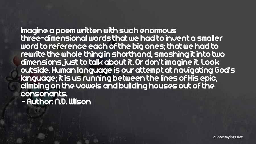 Consonants Quotes By N.D. Wilson