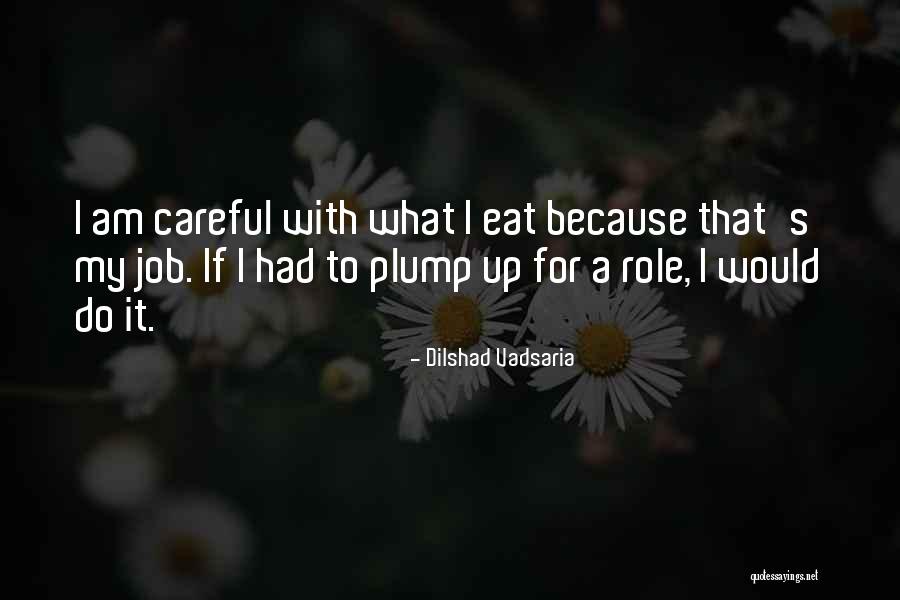 Conspecifics Quotes By Dilshad Vadsaria Conspecifics Quotes By Dilshad Vadsaria