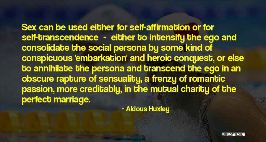 Conspicuous Quotes By Aldous Huxley