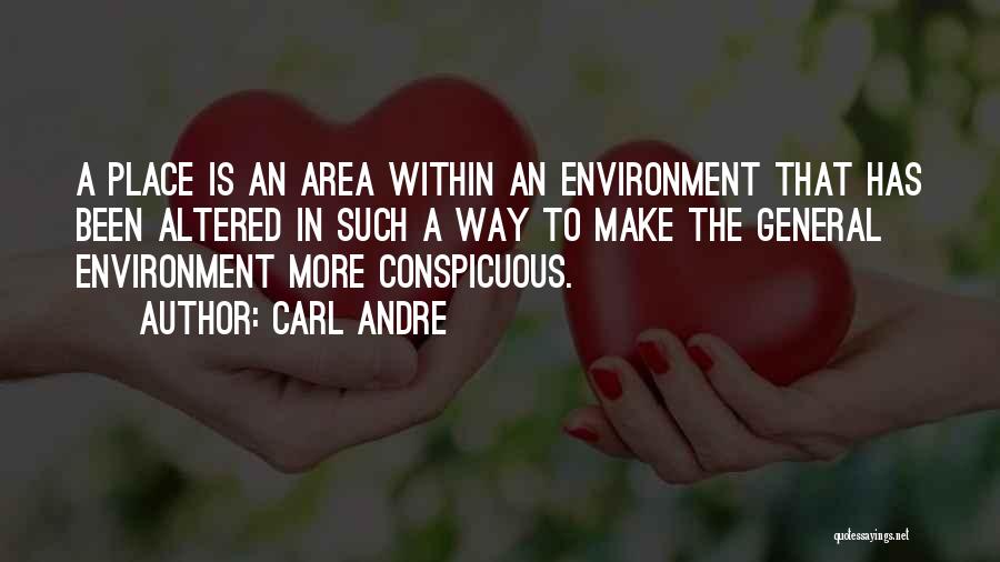 Conspicuous Quotes By Carl Andre