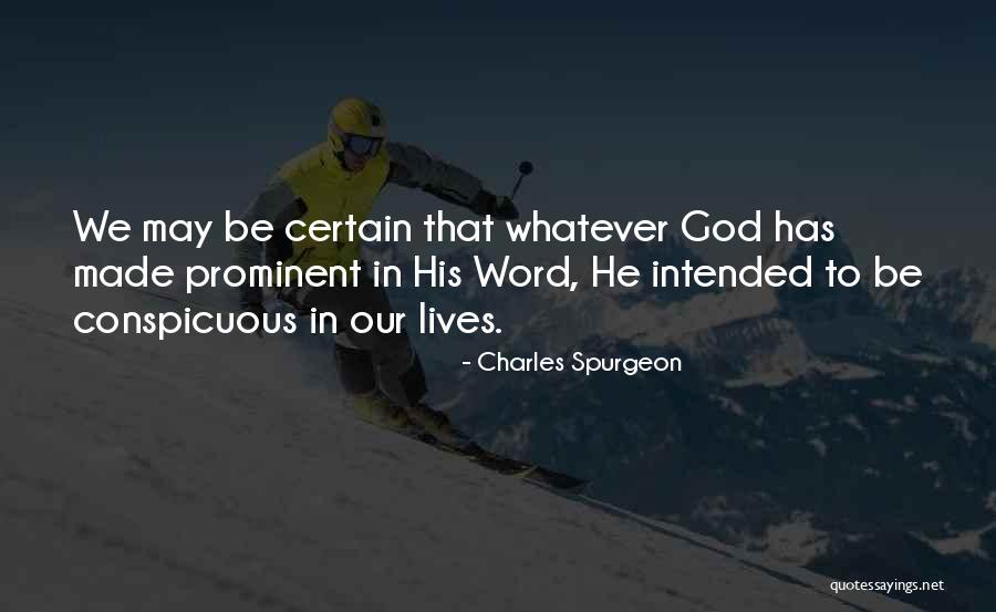 Conspicuous Quotes By Charles Spurgeon