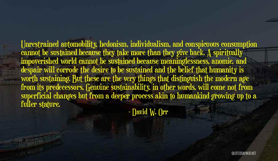 Conspicuous Quotes By David W. Orr Conspicuous Quotes By David W. Orr