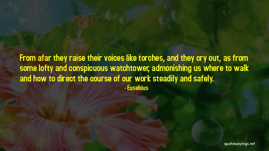 Conspicuous Quotes By Eusebius