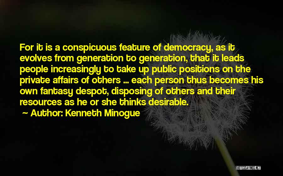 Conspicuous Quotes By Kenneth Minogue