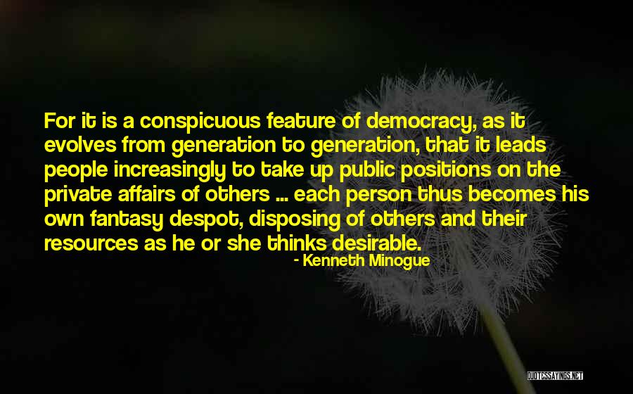 Conspicuous Quotes By Kenneth Minogue Conspicuous Quotes By Kenneth Minogue
