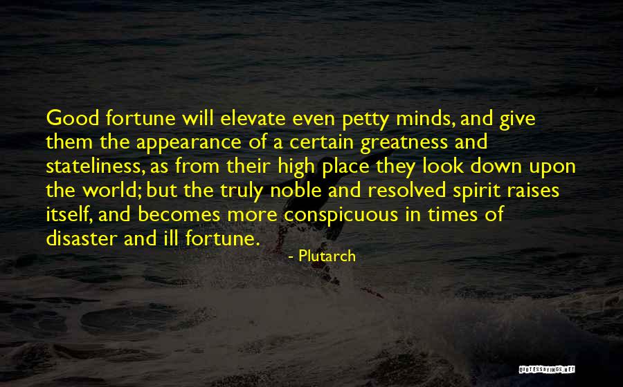 Conspicuous Quotes By Plutarch