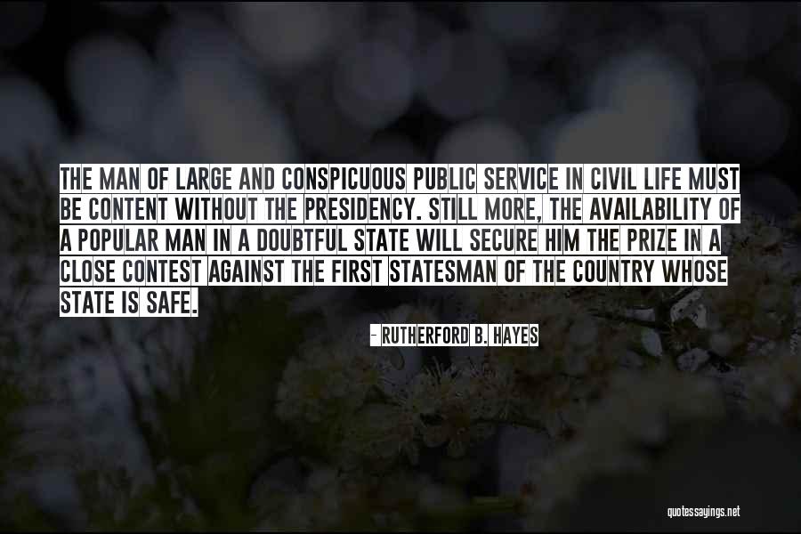 Conspicuous Quotes By Rutherford B. Hayes