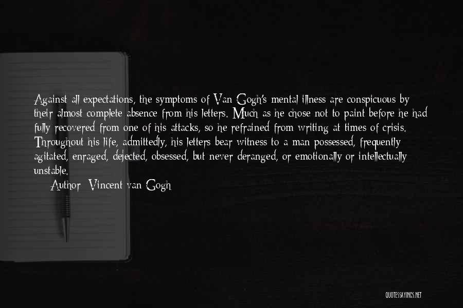 Conspicuous Quotes By Vincent Van Gogh