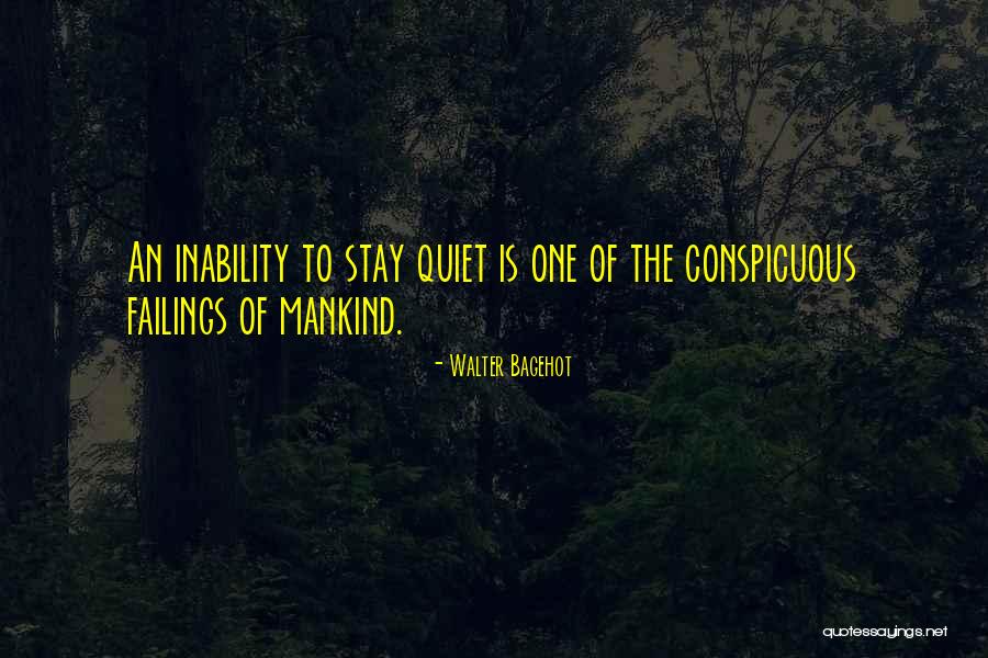 Conspicuous Quotes By Walter Bagehot Conspicuous Quotes By Walter Bagehot
