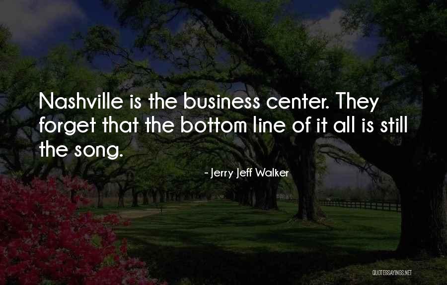 Conspicuously Absent Quotes By Jerry Jeff Walker Conspicuously Absent Quotes By Jerry Jeff Walker