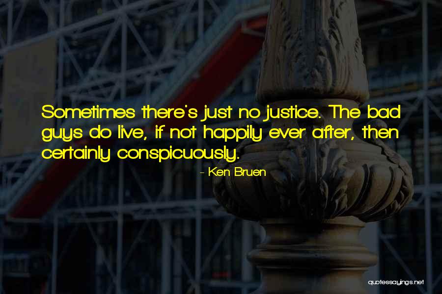 Conspicuously Quotes By Ken Bruen Conspicuously Quotes By Ken Bruen