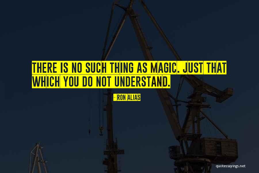 Conspiracy Fiction Quotes By Ron Alias