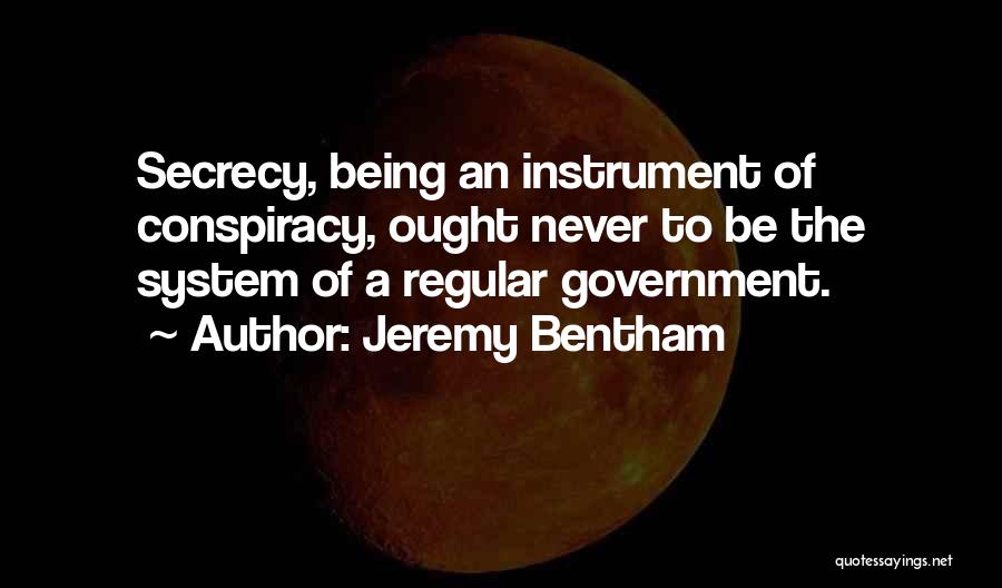 Conspiracy Quotes By Jeremy Bentham