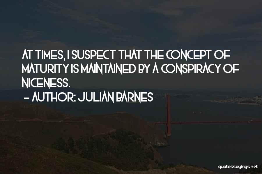 Conspiracy Quotes By Julian Barnes