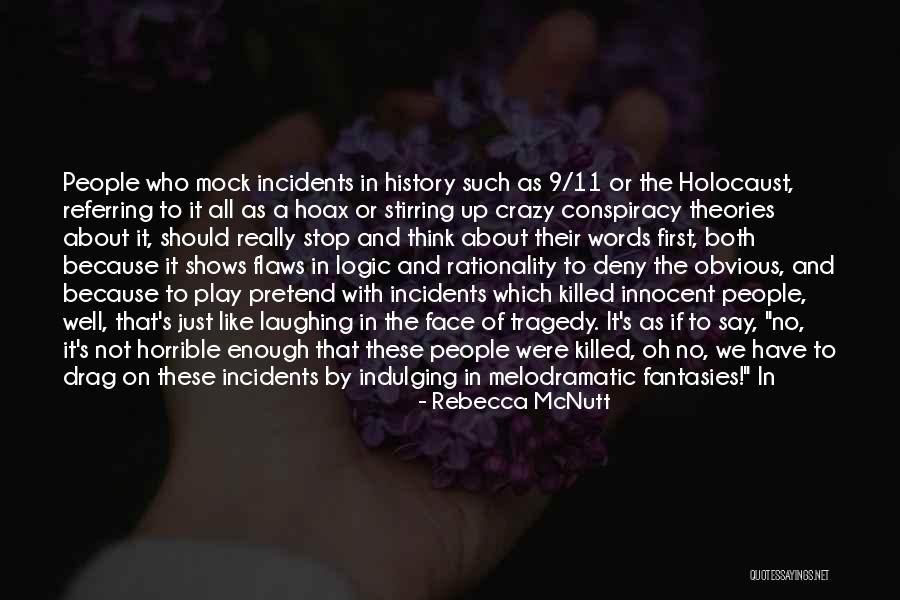 Conspiracy Quotes By Rebecca McNutt Conspiracy Quotes By Rebecca McNutt
