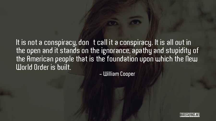 Conspiracy Quotes By William Cooper