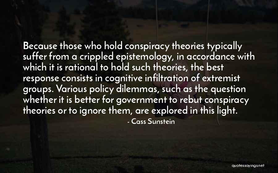 Conspiracy Theories Quotes By Cass Sunstein