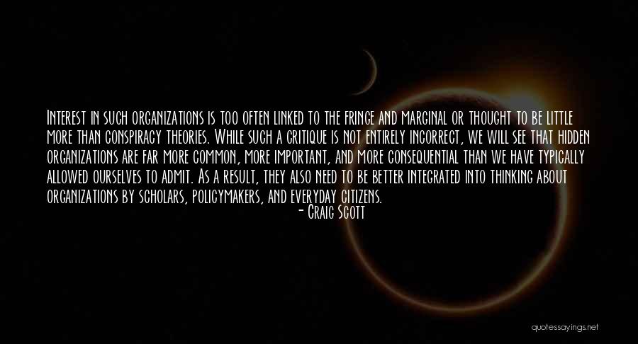 Conspiracy Theories Quotes By Craig Scott