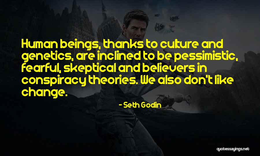 Conspiracy Theories Quotes By Seth Godin