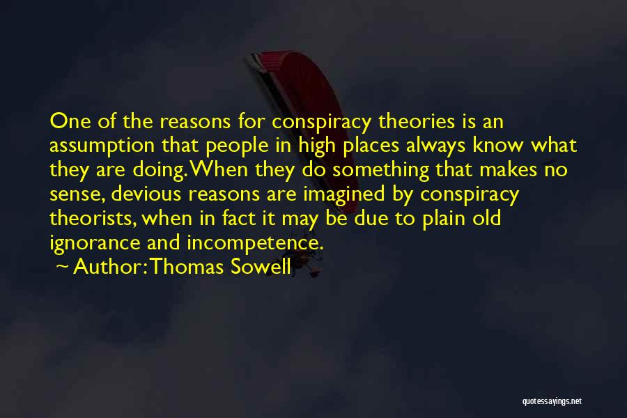 Conspiracy Theories Quotes By Thomas Sowell