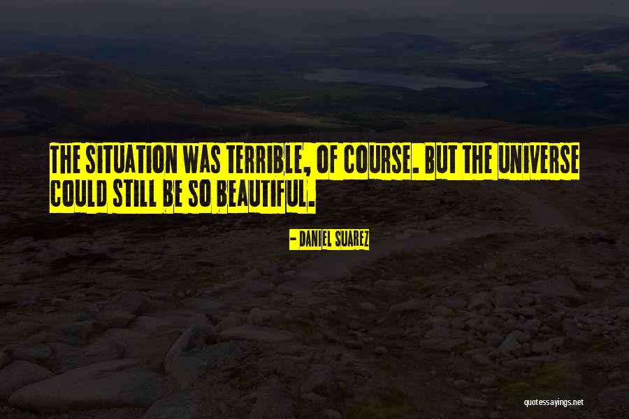 Conspirational Quotes By Daniel Suarez Conspirational Quotes By Daniel Suarez