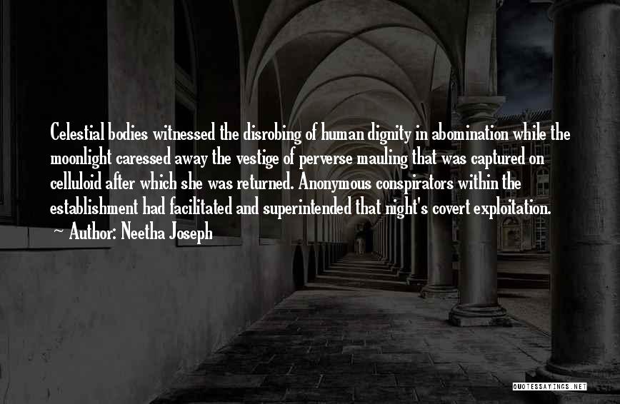 Conspirators Quotes By Neetha Joseph