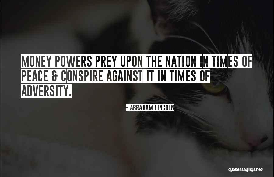 Conspire Against Quotes By Abraham Lincoln