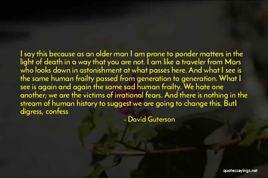 Conspire Against Quotes By David Guterson Conspire Against Quotes By David Guterson