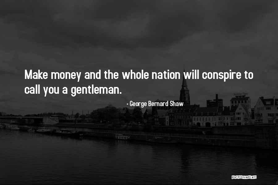 Conspire Quotes By George Bernard Shaw Conspire Quotes By George Bernard Shaw