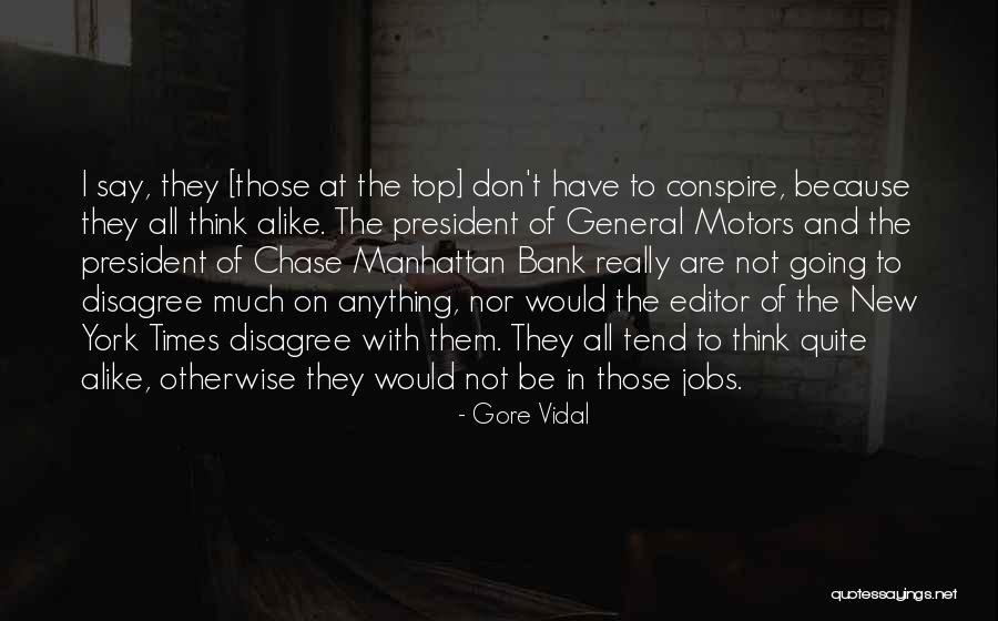 Conspire Quotes By Gore Vidal Conspire Quotes By Gore Vidal