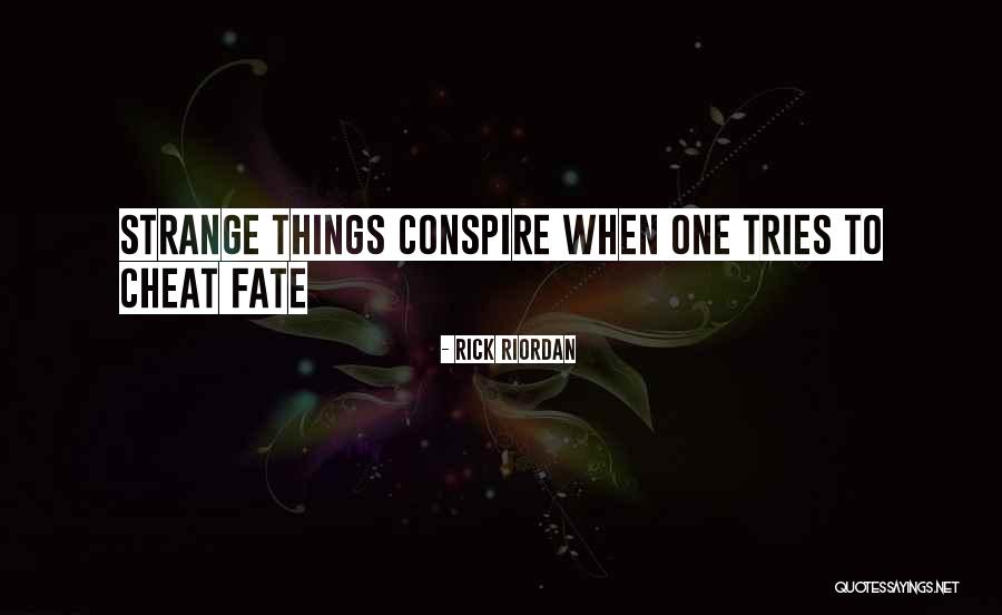 Conspire Quotes By Rick Riordan Conspire Quotes By Rick Riordan