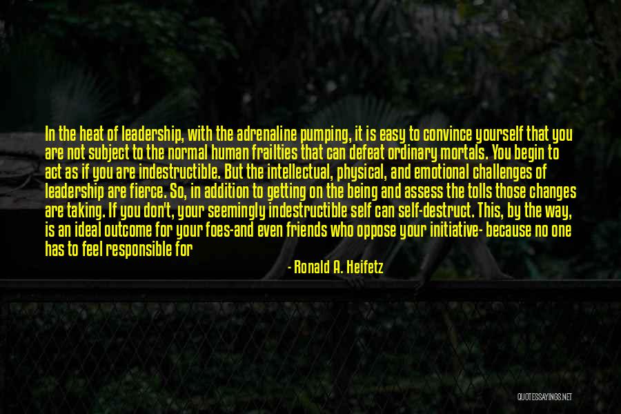 Conspire Quotes By Ronald A. Heifetz Conspire Quotes By Ronald A. Heifetz