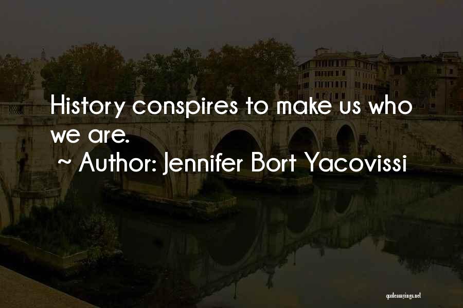 Conspires Quotes By Jennifer Bort Yacovissi