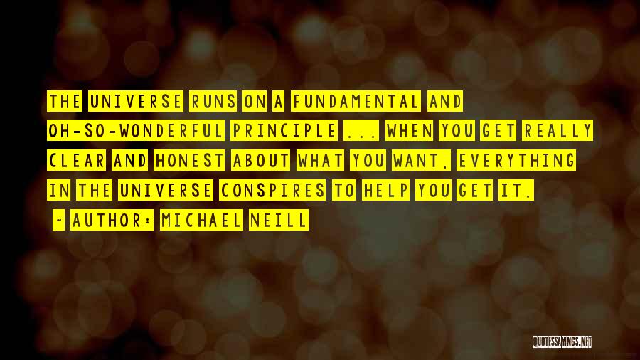 Conspires Quotes By Michael Neill