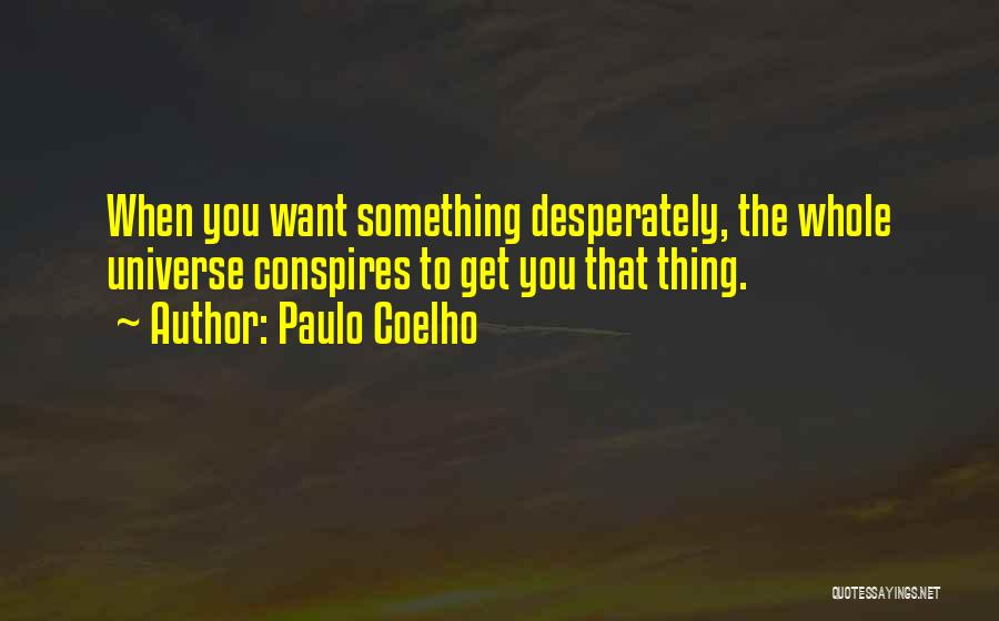 Conspires Quotes By Paulo Coelho