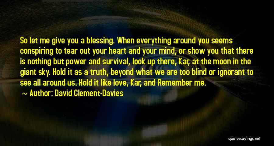 Conspiring Quotes By David Clement-Davies