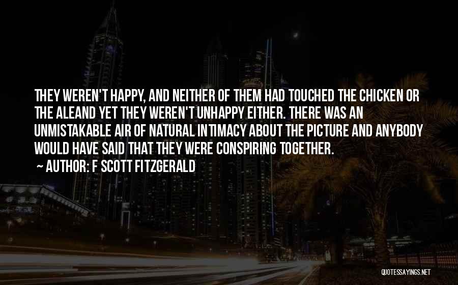 Conspiring Quotes By F Scott Fitzgerald