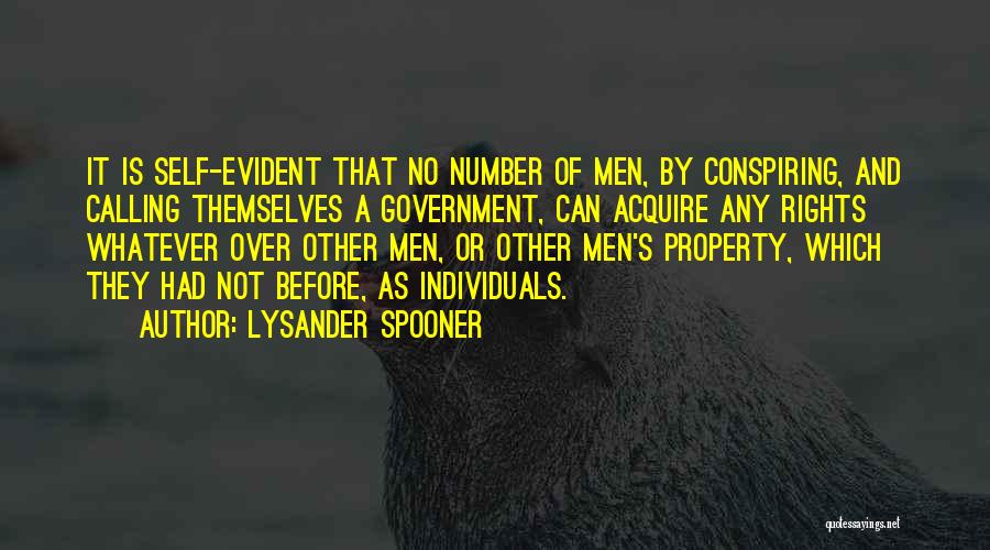 Conspiring Quotes By Lysander Spooner