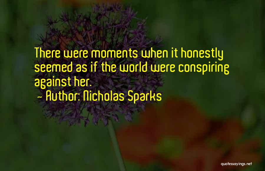 Conspiring Quotes By Nicholas Sparks