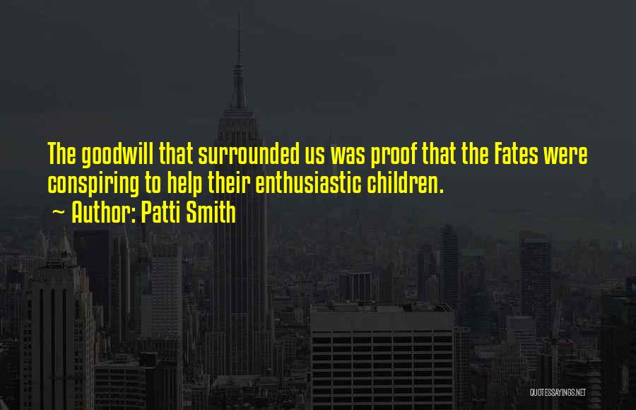 Conspiring Quotes By Patti Smith