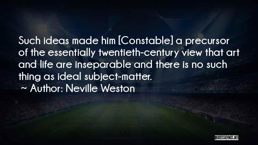 Constable Quotes By Neville Weston